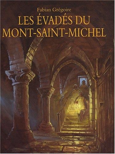 [Les ]évadés du Mont-Saint-Michel